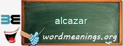 WordMeaning blackboard for alcazar